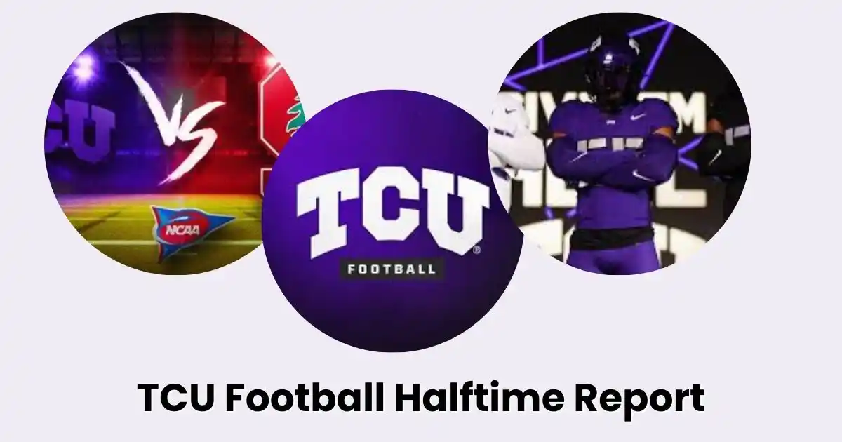 TCU Football Halftime Report