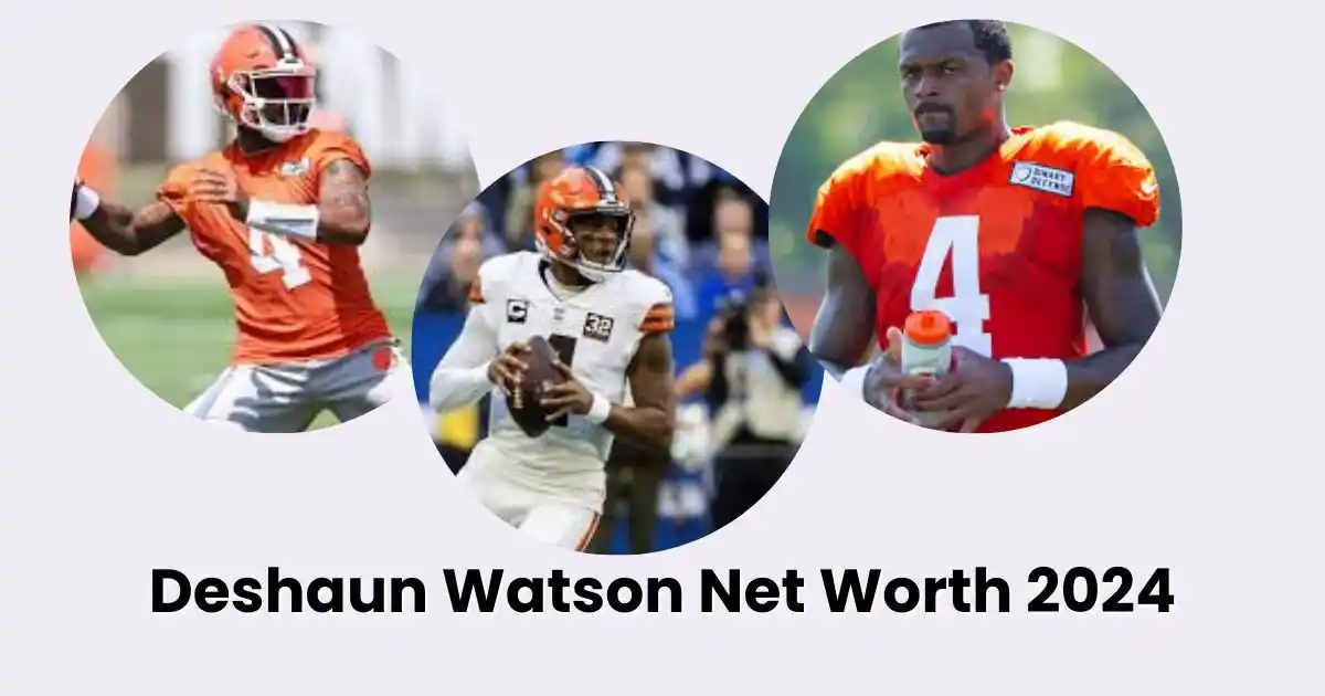 Deshaun Watson Net Worth 2024