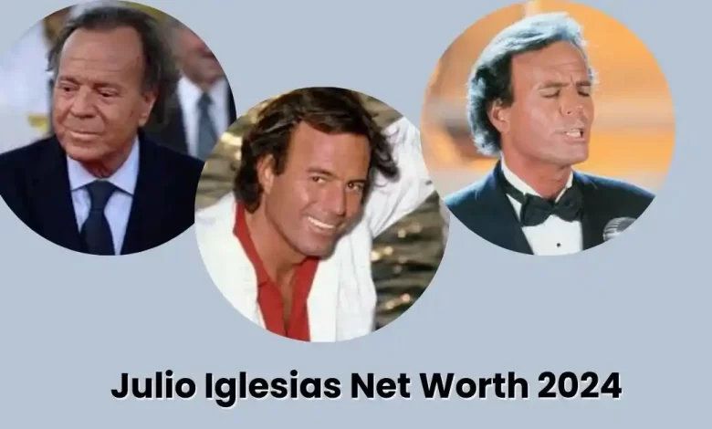 Julio Iglesias Net Worth 2024