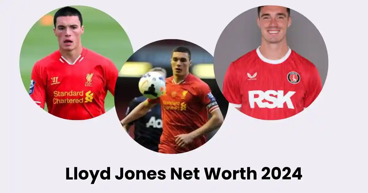 Lloyd Jones Net Worth 2024