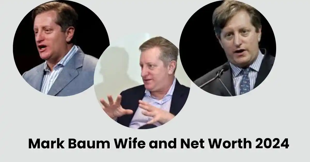 Mark Baum Wife and Net Worth 2024