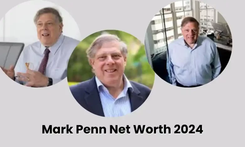 Mark Penn Net Worth 2024