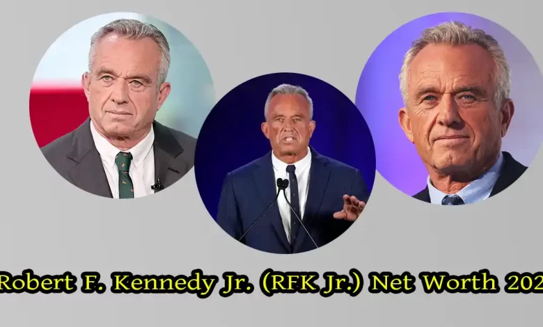 Robert F. Kennedy Jr. (RFK Jr.) Net Worth 2024