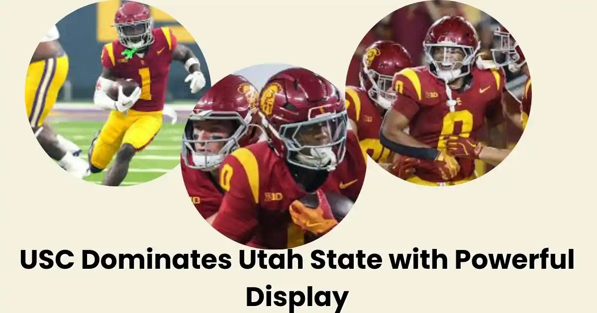 USC Dominates Utah State with Powerful Display: Full Recap and Key Moments