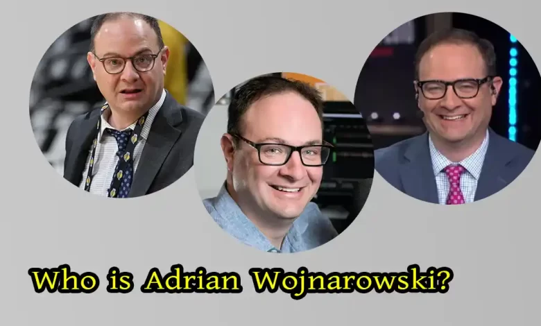 Who is Adrian Wojnarowski?