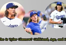 Who is Tyler Glasnow? Girlfriend, Age, and Height